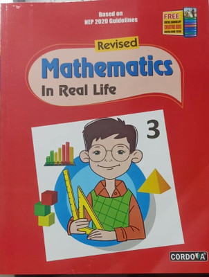 REVISED MATHEMATICS IN REAL LIFE CLASS-3(Paperback, CORDOVA)