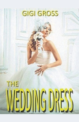 The Wedding Dress(English, Paperback, Gross Gigi)