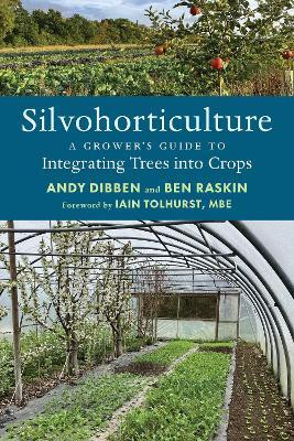 Silvohorticulture(English, Paperback, Dibben Andy)