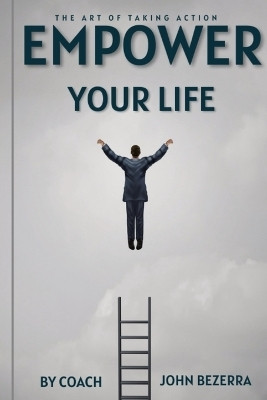 The Art of Taking Action(English, Paperback, Bezerra Coach John)