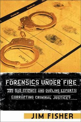 Forensics Under Fire(English, Hardcover, Fisher Jim)