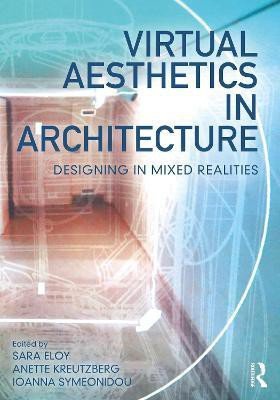 Virtual Aesthetics in Architecture(English, Paperback, unknown)