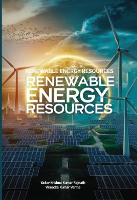 A Text Book on Renewable Energy Resources(Paperback, Yadav Krishna Kumar Rajnath ,Virendra Kumar Verma)