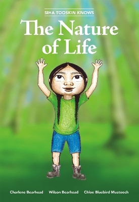 Siha Tooskin Knows the Nature of Life(English, Paperback, Bearhead Charlene)
