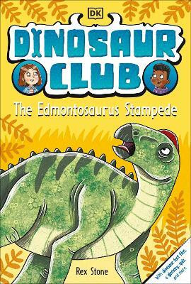 Dinosaur Club: The Edmontosaurus Stampede(English, Paperback, Stone Rex)