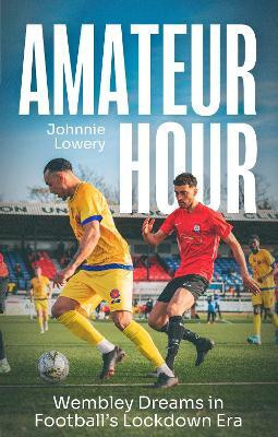 Amateur Hour(English, Paperback, Lowery Johnnie)