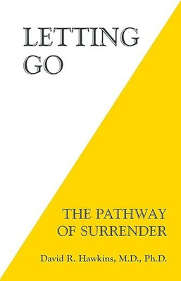 Letting Go The Pathway Of(Paperback, David R. Hawkins)