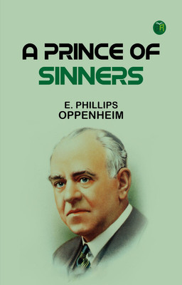 A Prince of Sinners(Paperback, E. Phillips Oppenheim)