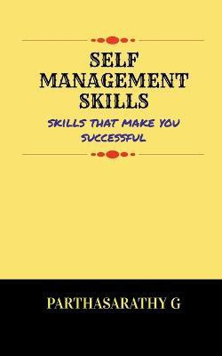 Self Management Skills(English, Paperback, G Parthasarathy)