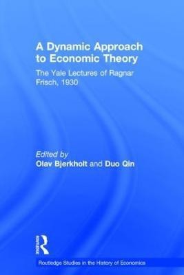 A Dynamic Approach to Economic Theory(English, Hardcover, Frisch Ragnar)