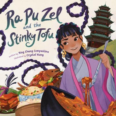 Ra Pu Zel and the Stinky Tofu(English, Hardcover, Compestine Ying Chang)