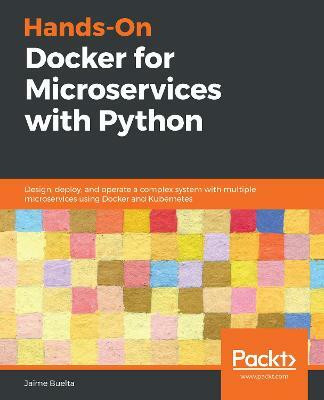 Hands-On Docker for Microservices with Python(English, Paperback, Buelta Jaime)