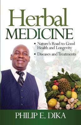 Herbal Medicine(English, Paperback, Dika Philip E)