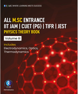 IIT JAM Physics Book MSc Entrance Volume 3 - Theory Guide for CUET (PG), JEST, TIFR & All MSc Entrance Exams  - 2026(Paperback, Sunil Joshi, Shailendra Panday)