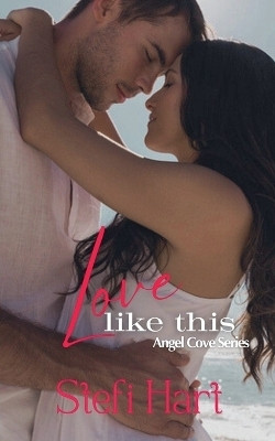 Love Like This(English, Paperback, Hart Stefi)