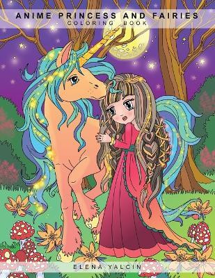 ANIME Princess and Fairies(English, Paperback, Yalcin Elena)
