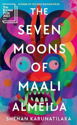 The Seven Moons of Maali Almeida(English, Paperback, Karunatilaka Shehan)