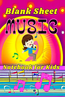 Blank Sheet Music Notebook for Kids  - Wonderful Music Writing for Kids and Beginners /Manuscript Paper Wide Staff (12 Staves Per Page)(English, Paperback, Riya Edwards)