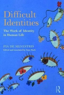 Difficult Identities(English, Paperback, De Silvestris Pia)