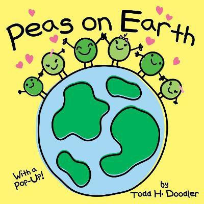 Peas on Earth(English, Board book, Doodler Todd H.)