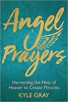 Angel Prayers(Hardcover, Kyle Gray)