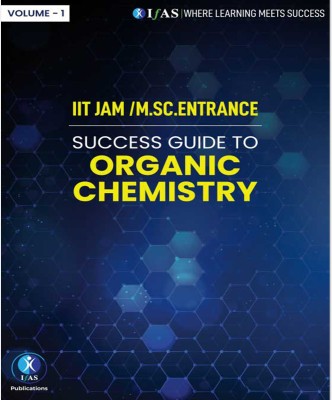 IIT Jam Organic Chemistry book Volume 1 - Best Textbook / Success Guide to Msc Entrance(Paperback, Kailash Choudhary)