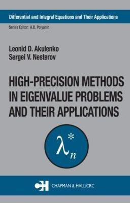 High-Precision Methods in Eigenvalue Problems and Their Applications(English, Hardcover, Akulenko Leonid D.)