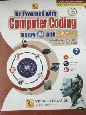 Be Powered with Computer Coding Using AI And Scratch Based On Windows 10 and MS Office 2016 Class 7(Paperback, Avinash Jain)
