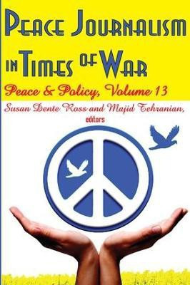 Peace Journalism in Times of War(English, Paperback, unknown)