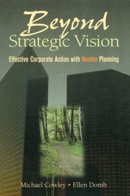 Beyond Strategic Vision(English, Paperback, Cowley Michael)