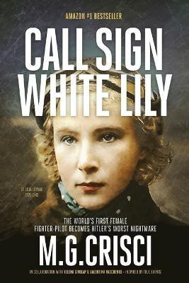 Call Sign, White Lily (5th Edition)(English, Paperback, Crisci M G)