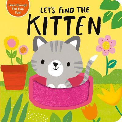 Let's Find the Kitten(English, Board book, Tiger Tales)