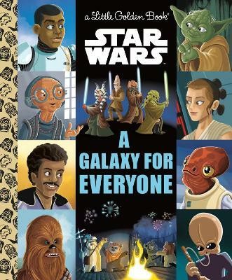 A Galaxy for Everyone (Star Wars)(English, Hardcover, Golden Books)