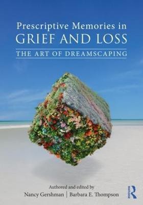 Prescriptive Memories in Grief and Loss(English, Paperback, Gershman Nancy)