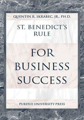 St.Benedict's Rule for Business Success(English, Paperback, Jr. Quentin R. Skrabec)