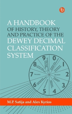 A Handbook of History, Theory and Practice of the Dewey Decimal Classification System(English, Hardcover, Kyrios Alex)