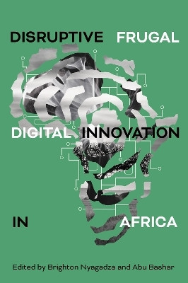 Disruptive Frugal Digital Innovation in Africa(English, Hardcover, unknown)