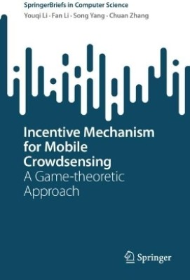 Incentive Mechanism for Mobile Crowdsensing(English, Paperback, Li Youqi)