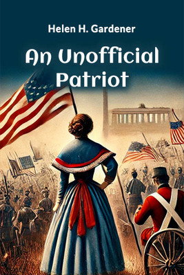 An Unofficial Patriot (Edition2024)(English, Paperback, Gardener Helen H)