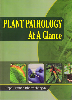Plant Pathology at a glance(English, Paperback, Utpal Kumar Bhattacharyya)