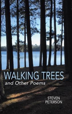 Walking Trees and Other Poems(English, Hardcover, Peterson Steven)