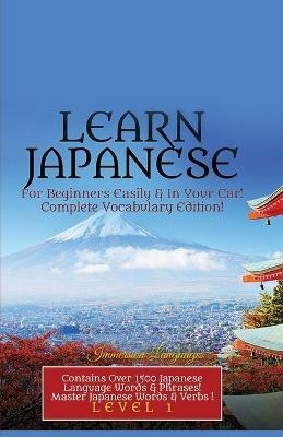 Learn Japanese For Beginners Easily & In Your Car! Vocabulary Edition!(English, Paperback, Languages Immersion)