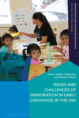 Issues and Challenges of Immigration in Early Childhood in the USA(English, Paperback, Robles-Melendez Wilma)