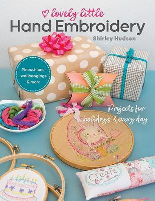 Lovely Little Hand Embroidery(English, Paperback, Hudson Shirley)