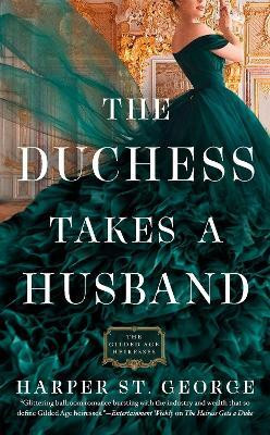 The Duchess Takes a Husband(English, Paperback, St. George Harper)