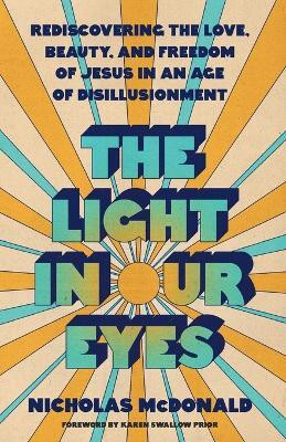 The Light in Our Eyes(English, Paperback, McDonald Nicholas)