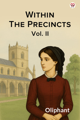 Within The PrecinctsVol. II (Edition1)(English, Paperback, Oliphant Oliphant)