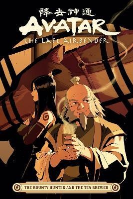 Avatar: The Last Airbender -- The Bounty Hunter and the Tea Brewer(English, Paperback, Hicks Faith Erin)