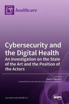 Cybersecurity and the Digital Health(English, Hardcover, unknown)