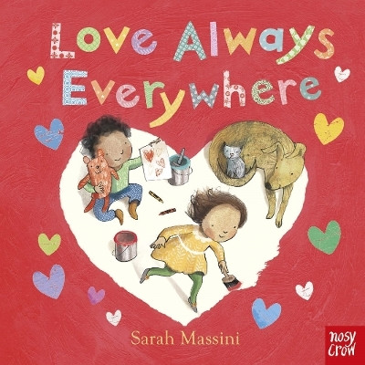 Love Always Everywhere(English, Board book, Nosy Crow Ltd)